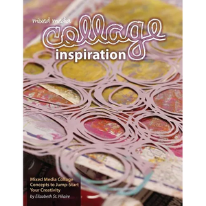 Mixed Media Collage Inspiration: Concepts to Jump-Start Your Creativity - Paperback