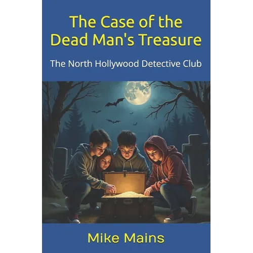The Case of the Dead Man's Treasure (The North Hollywood Detective Club - Book 2) - Paperback