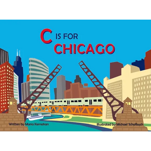 C Is for Chicago - Board Book