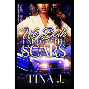 We Both End Up With Scars (Full Stand-Alone) - Paperback