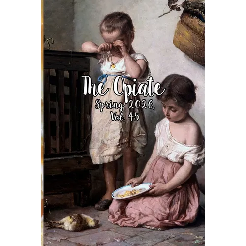 The Opiate: Spring 2026, Vol. 45 - Paperback