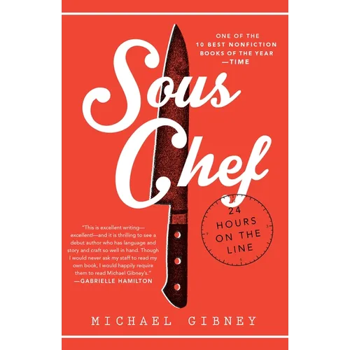 Sous Chef: 24 Hours on the Line - Paperback