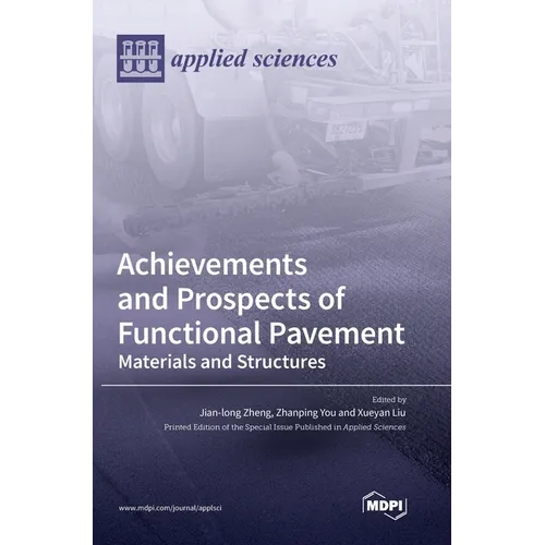 Achievements and Prospects of Functional Pavement: Materials and Structures - Hardcover