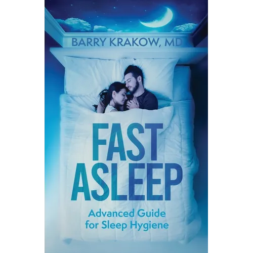 Fast Asleep: Advanced Guide for Sleep Hygiene - Paperback