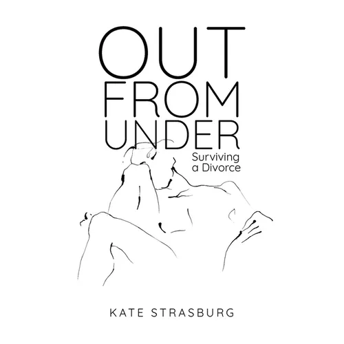 Out From Under: Surviving a Divorce - Paperback