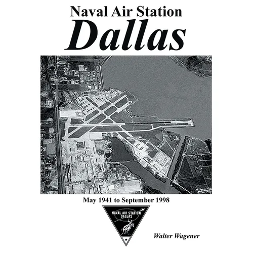 Naval Air Station Dallas - Paperback