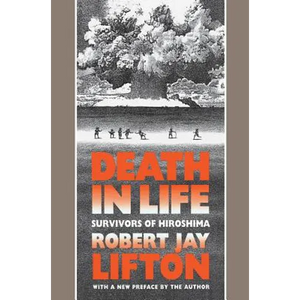 Death in Life: Survivors of Hiroshima - Paperback