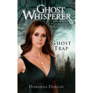 Ghost Whisperer: Ghost Trap - Paperback