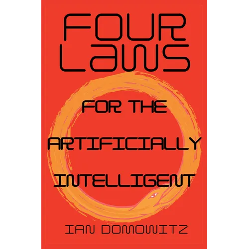 Four Laws for the Artificially Intelligent - Paperback