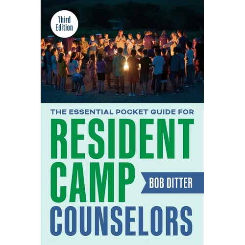 The Essential Pocket Guide for Resident Camp Counselors - Paperback