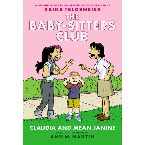 Claudia and Mean Janine: A Graphic Novel (the Baby-Sitters Club #4): Volume 4 - Paperback