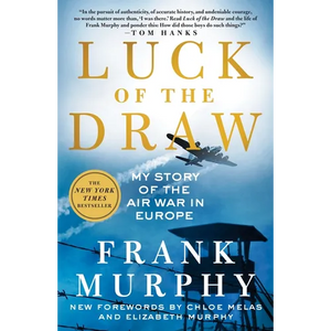 Luck of the Draw: My Story of the Air War in Europe - Paperback