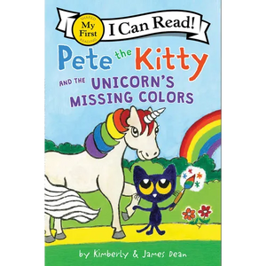 Pete the Kitty and the Unicorn's Missing Colors - Hardcover