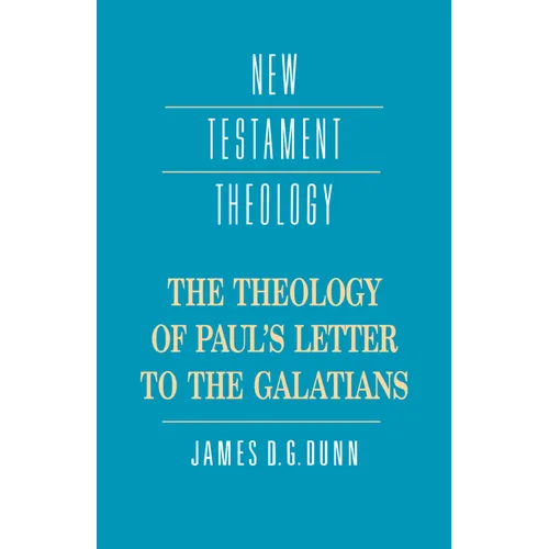 The Theology of Paul's Letter to the Galatians - Paperback