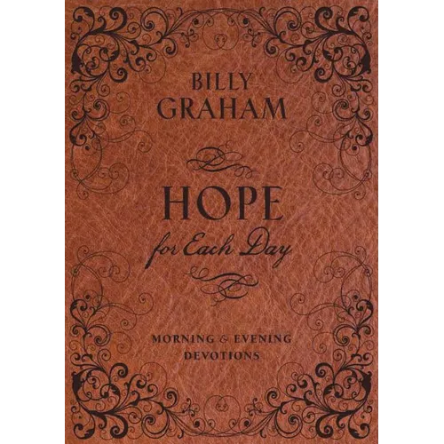 Hope for Each Day Morning and Evening Devotions: Words of Wisdom and Faith (a 365-Day Devotional) - The Perfect Father's Day Gift for Christian Dads - Hardcover