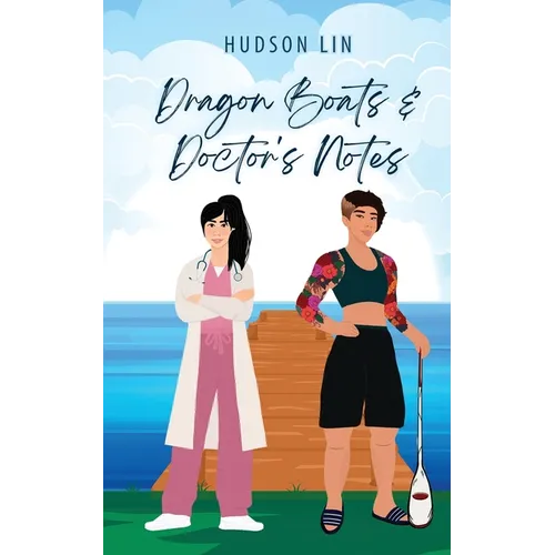 Dragon Boats & Doctor's Notes - Paperback