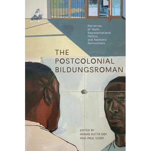 The Postcolonial Bildungsroman - Paperback
