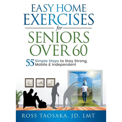 Easy Home Exercises for Seniors Over 60 - Hardcover
