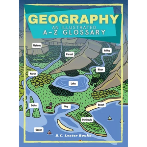 Geography: An Illustrated A-Z Glossary - Hardcover
