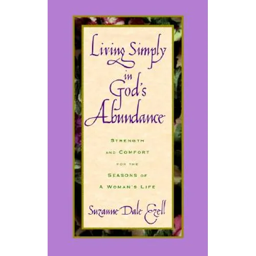The Living Simply in God's Abundance - Paperback