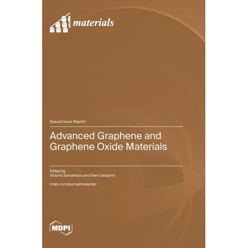 Advanced Graphene and Graphene Oxide Materials - Hardcover