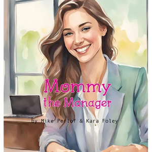 Mommy the Manager - Hardcover