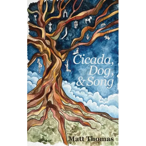 Cicada, Dog, & Song - Paperback