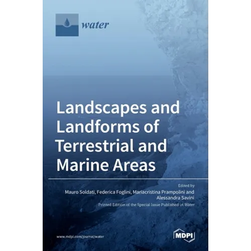 Landscapes and Landforms of Terrestrial and Marine Areas - Hardcover