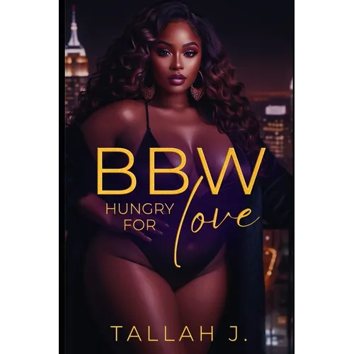 BBW Hungry for Love: A Hood Love Story - Paperback