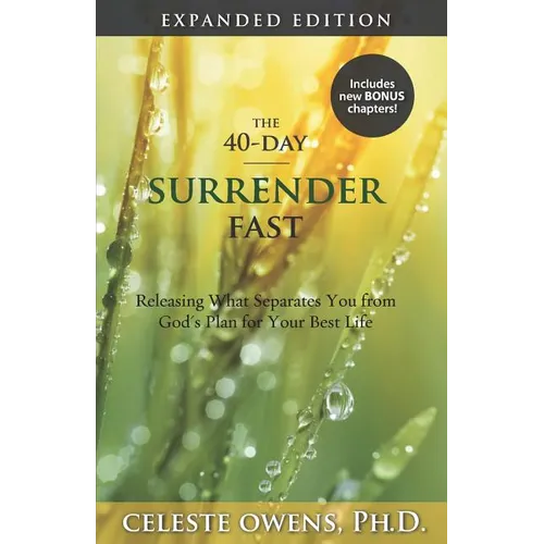 The 40-Day Surrender Fast: Expanded Edition - Paperback