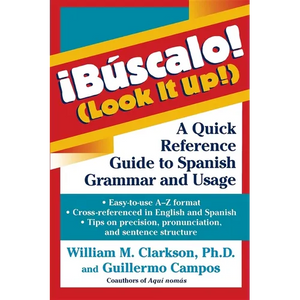 !Búscalo! (Look It Up!): A Quick Reference Guide to Spanish Grammar and Usage - Paperback