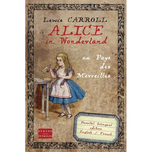 Alice in Wonderland au pays des merveilles: Bilingual edition English French - Paperback