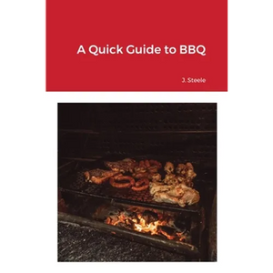A Quick Guide to BBQ - Paperback