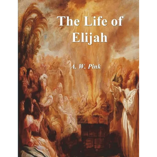 The Life of Elijah - Paperback