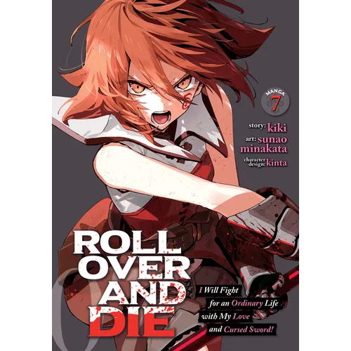 Roll Over and Die: I Will Fight for an Ordinary Life with My Love and Cursed Sword! (Manga) Vol. 7 - Paperback