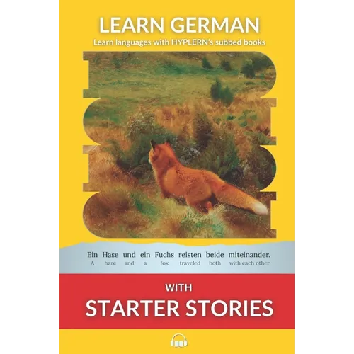 Learn German with Starter Stories: Interlinear German to English - Paperback