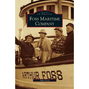 Foss Maritime Company - Hardcover