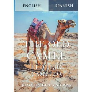 The Old Camel: English/Spanish Dual Language Book - Paperback