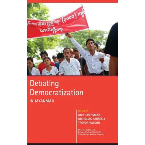 Debating Democratization in Myanmar - Hardcover