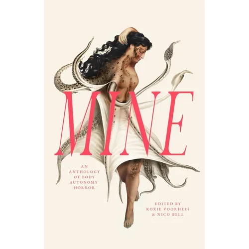 Mine: An Anthology of Body Autonomy Horror - Paperback