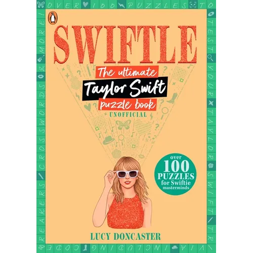 Swiftle: The Ultimate Taylor Swift Puzzle Book - Paperback