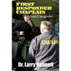 First Responder Chaplains: Spiritual Caregivers