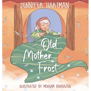 Old Mother Frost: A Children's Yuletide Book - Hardcover