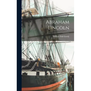 Abraham Lincoln - Hardcover