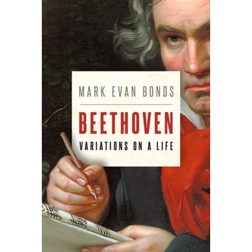Beethoven: Variations on a Life - Hardcover