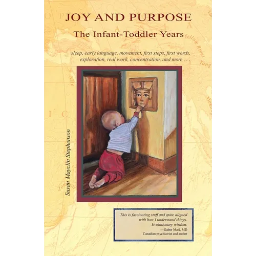 Joy and Purpose, the Infant-Toddler Years - Paperback