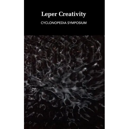Leper Creativity: Cyclonopedia Symposium - Paperback