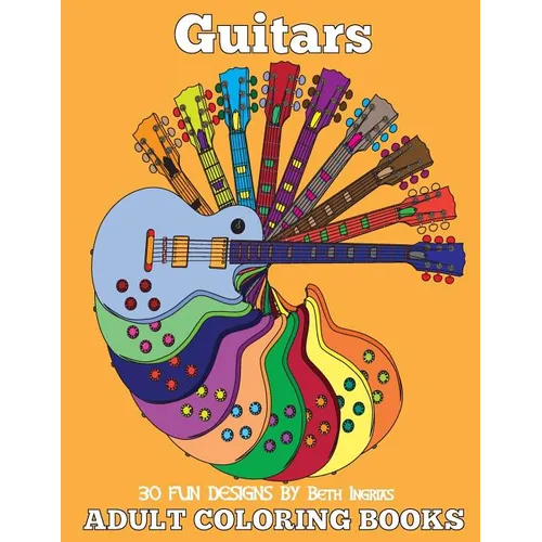 Adult Coloring Books: Guitars - Paperback