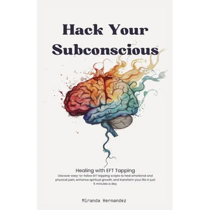 Hack Your Subconscious - Paperback
