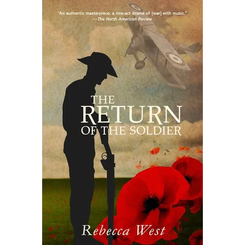 The Return of the Soldier (Warbler Classics Annotated Edition) - Paperback